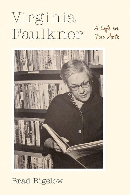 Book cover for Virginia Faulkner: A Life in Two Acts