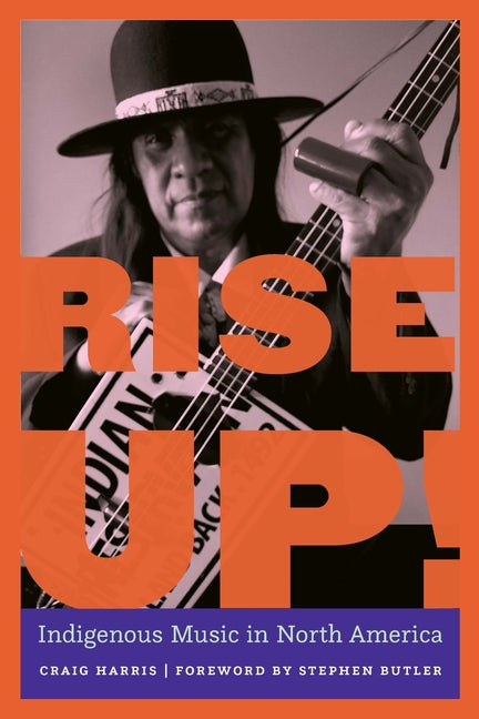 Book cover for Rise Up!: Indigenous Music in North America