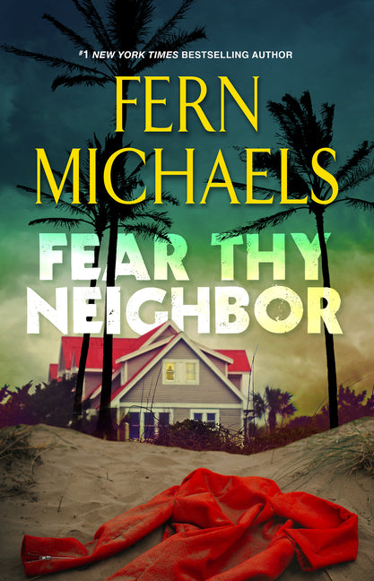 Book cover for Fear Thy Neighbor: A Riveting Novel of Suspense