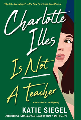 Book cover for Charlotte Illes Is Not a Teacher