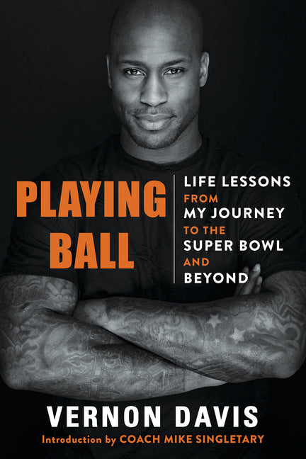 Book cover for Playing Ball: Life Lessons from My Journey to the Super Bowl and Beyond