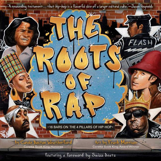 Book cover for The Roots of Rap: 16 Bars on the 4 Pillars of Hip-Hop