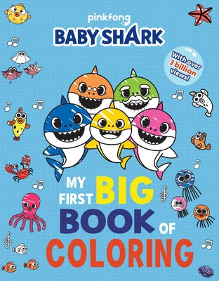 Book cover for Baby Shark: My First Big Book of Coloring