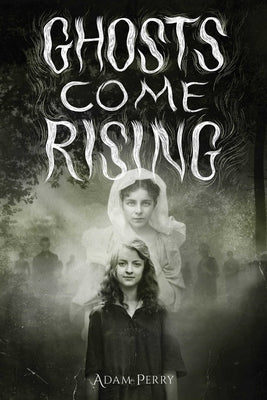 Book cover for Ghosts Come Rising