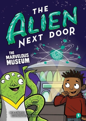 Book cover for The Alien Next Door 9: The Marvelous Museum