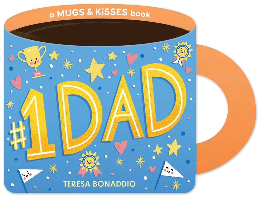 Book cover for #1 Dad (a Mugs & Kisses Father's Day Shaped Board Book for Toddlers)