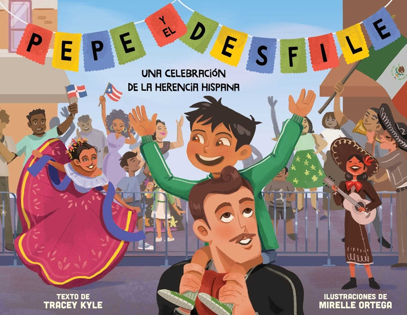 Book cover for Pepe Y El Desfile (Un Libro Ilustrado Para Niños Sobre La Celebración del Día de la Hispanidad) (Pepe and the Parade) (Spanish Edition)