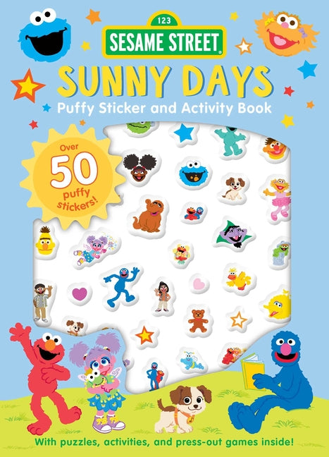 Book cover for Sesame Street: Sunny Days Puffy Sticker and Activity Book (a Sesame Street Elmo and Friends Sticker Coloring and Activity Book for Kids)