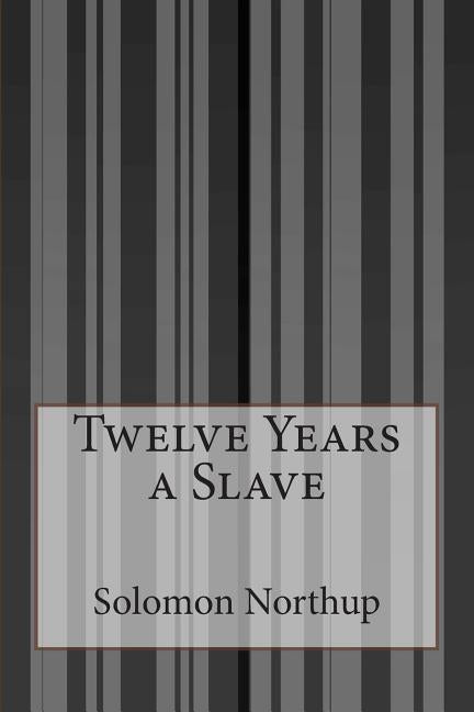 Book cover for Twelve Years a Slave