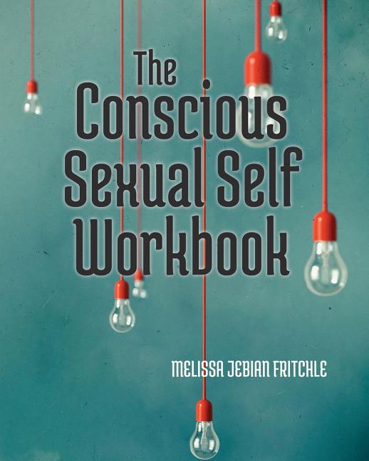 Book cover for Conscious Sexual Self Workbook