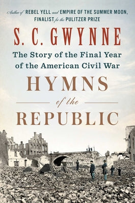Book cover for Hymns of the Republic: The Story of the Final Year of the American Civil War