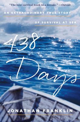 Book cover for 438 Days: An Extraordinary True Story of Survival at Sea