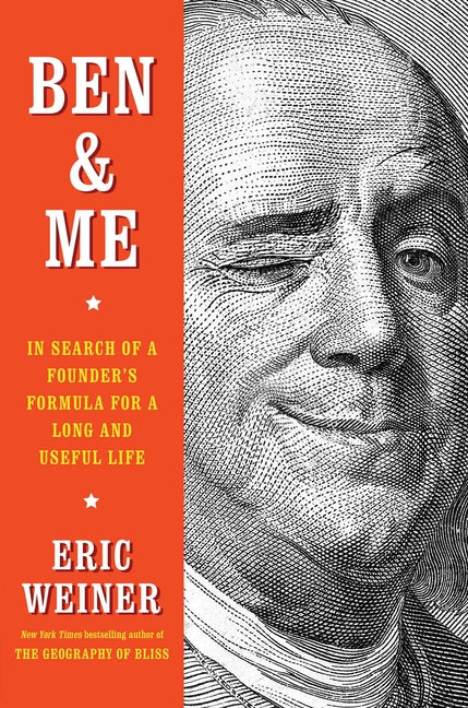 Book cover for Ben & Me: In Search of a Founder's Formula for a Long and Useful Life