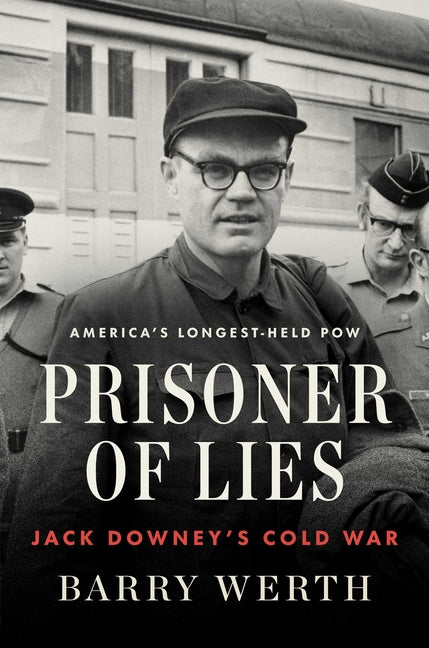 Book cover for Prisoner of Lies: Jack Downey's Cold War