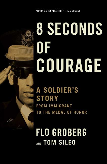 Book cover for 8 Seconds of Courage: A Soldier's Story from Immigrant to the Medal of Honor