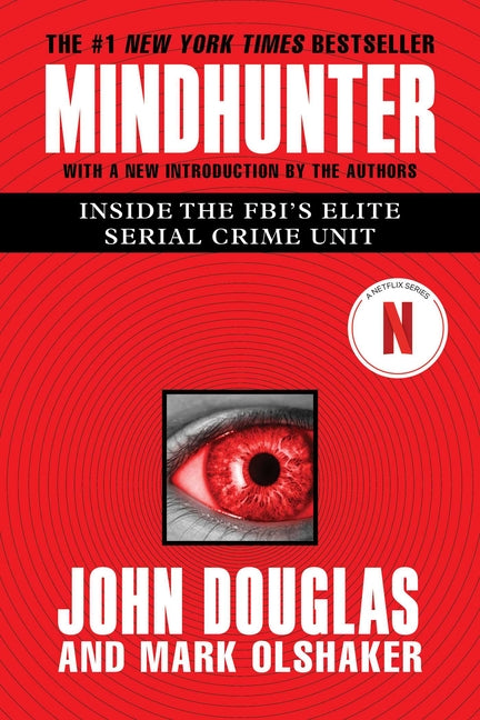 Book cover for Mindhunter: Inside the Fbi's Elite Serial Crime Unit (Media Tie-In)