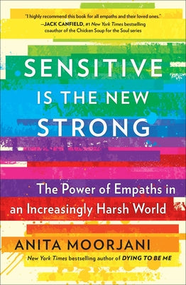 Book cover for Sensitive Is the New Strong: The Power of Empaths in an Increasingly Harsh World