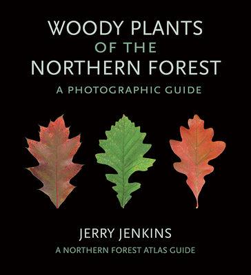 Book cover for Woody Plants of the Northern Forest: A Photographic Guide