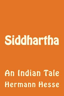 Book cover for Siddhartha: An Indian Tale