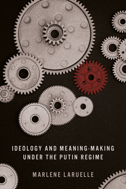 Book cover for Ideology and Meaning-Making Under the Putin Regime