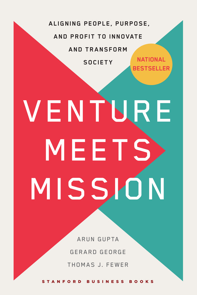 Book cover for Venture Meets Mission: Aligning People, Purpose, and Profit to Innovate and Transform Society