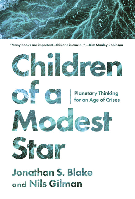 Book cover for Children of a Modest Star: Planetary Thinking for an Age of Crises