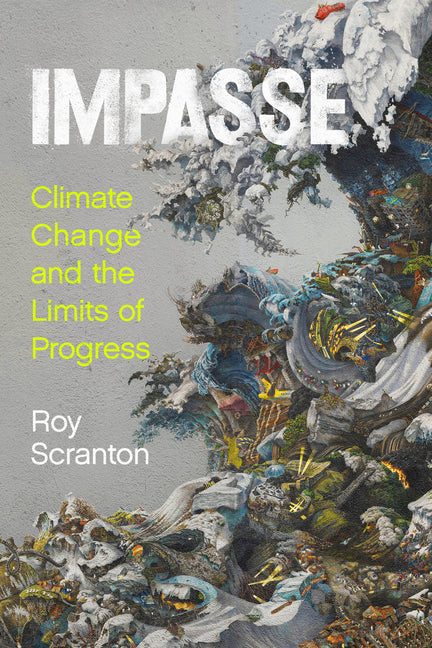 Book cover for Impasse: Climate Change and the Limits of Progress