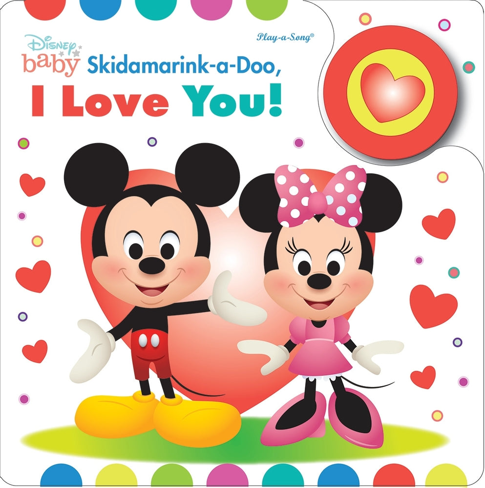 Book cover for Disney Baby: Skidamarink-A-Doo, I Love You! Sound Book [With Battery]