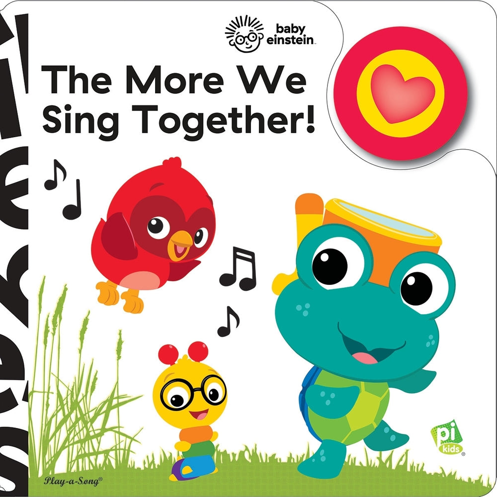 Book cover for Baby Einstein: The More We Sing Together! Sound Book [With Battery]