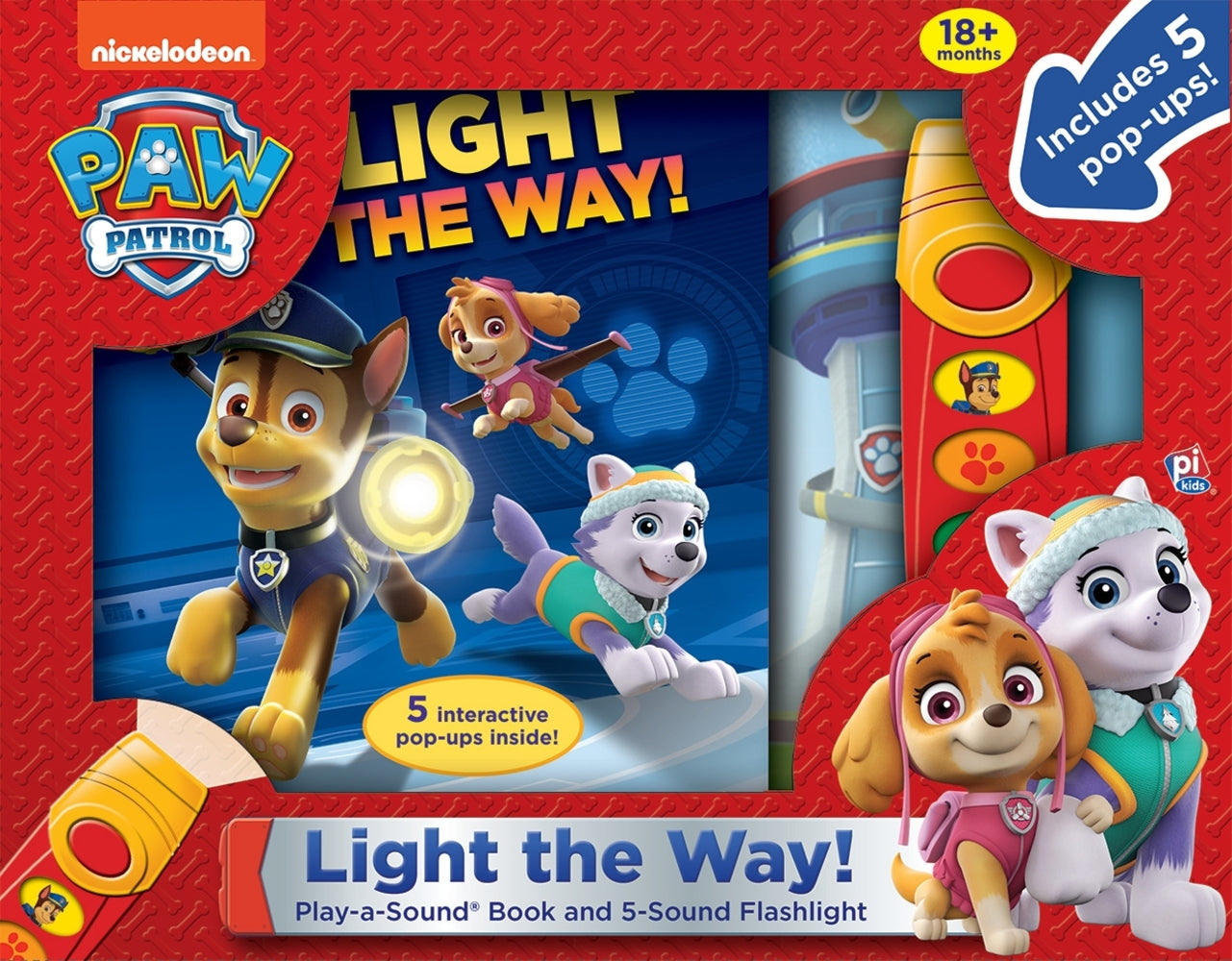 Book cover for Nickelodeon Paw Patrol: Light the Way! Play-A-Sound Book and 5-Sound Flashlight [With Flashlight and Battery]