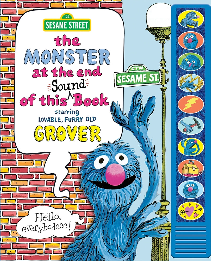 Book cover for Sesame Street: The Monster at the End of This Sound Book Starring Lovable, Furry Old Grover [With Battery]