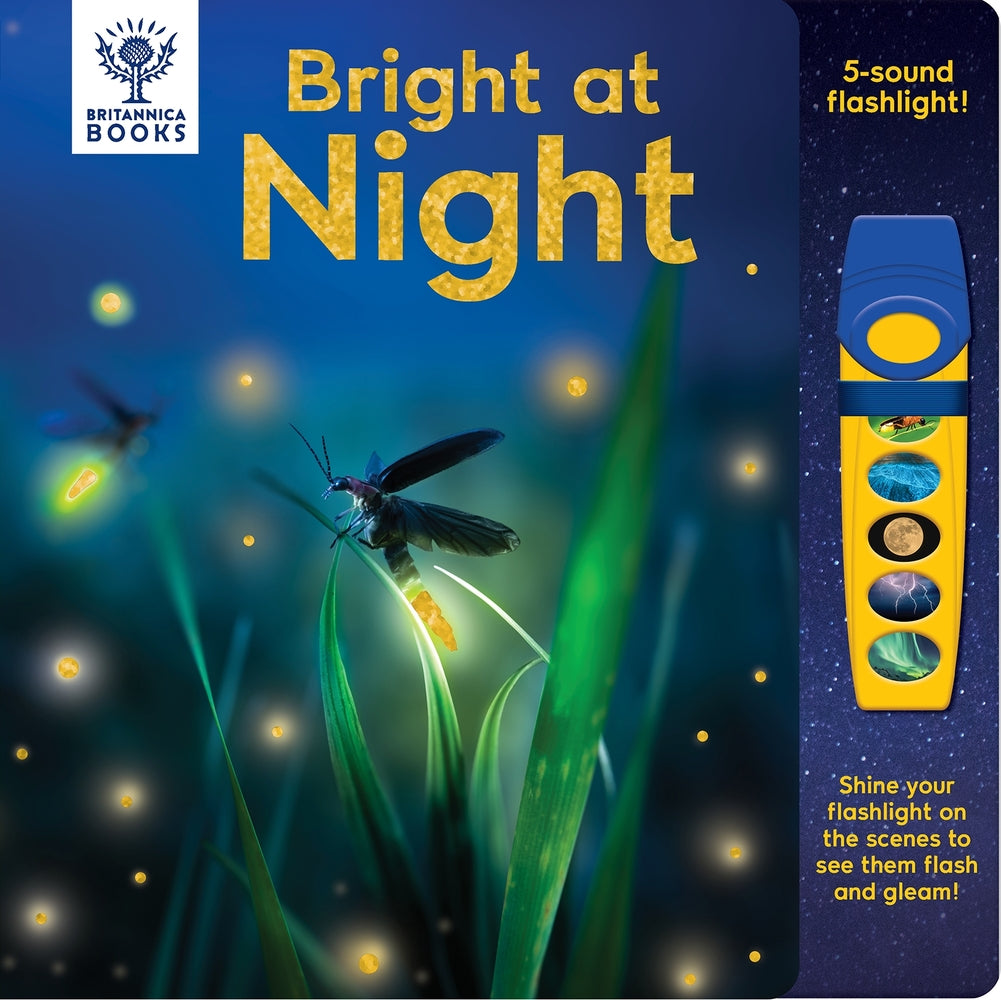 Book cover for Britannica Books: Bright at Night Book and 5-Sound Flashlight [With Battery]
