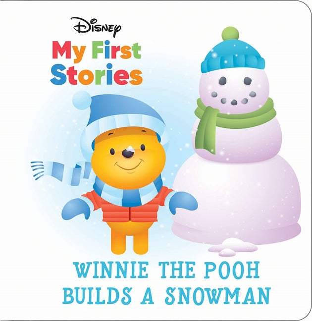 Book cover for Disney My First Stories: Winnie the Pooh Builds a Snowman