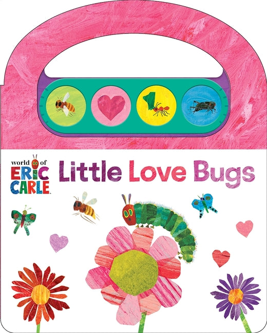 Book cover for World of Eric Carle: Little Love Bugs Sound Book [With Battery]
