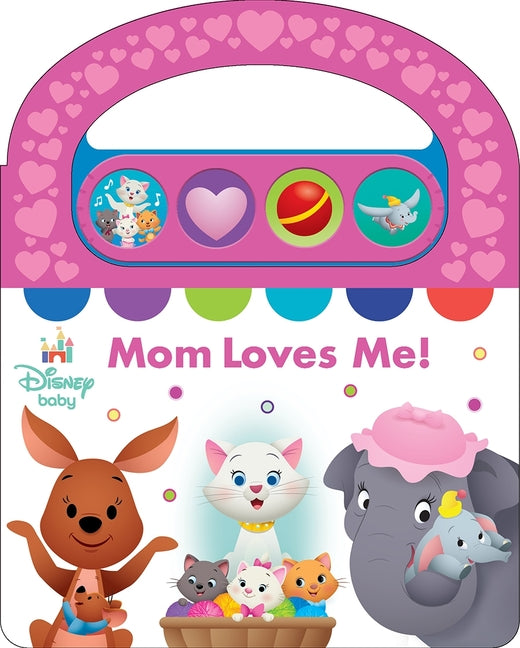 Book cover for Disney Baby: Mom Loves Me! Sound Book [With Battery]
