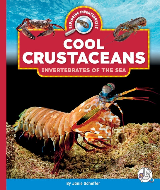Book cover for Cool Crustaceans: Invertebrates of the Sea
