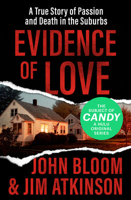 Book cover for Evidence of Love: A True Story of Passion and Death in the Suburbs