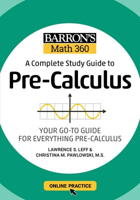 Book cover for Barron's Math 360: A Complete Study Guide to Pre-Calculus with Online Practice