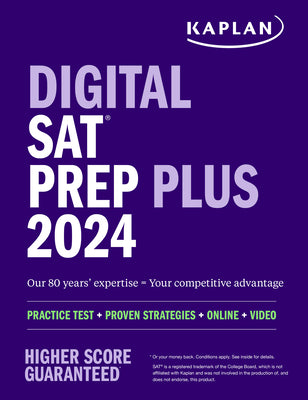 Book cover for Digital SAT Prep Plus 2024: Includes 1 Realistic Full Length Practice Test, 700+ Practice Questions
