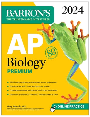 Book cover for AP Biology Premium, 2024: Comprehensive Review with 5 Practice Tests + an Online Timed Test Option