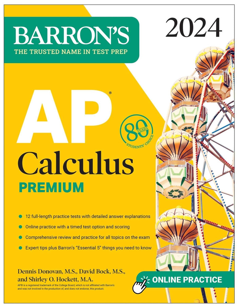 Book cover for AP Calculus Premium, 2024: 12 Practice Tests + Comprehensive Review + Online Practice