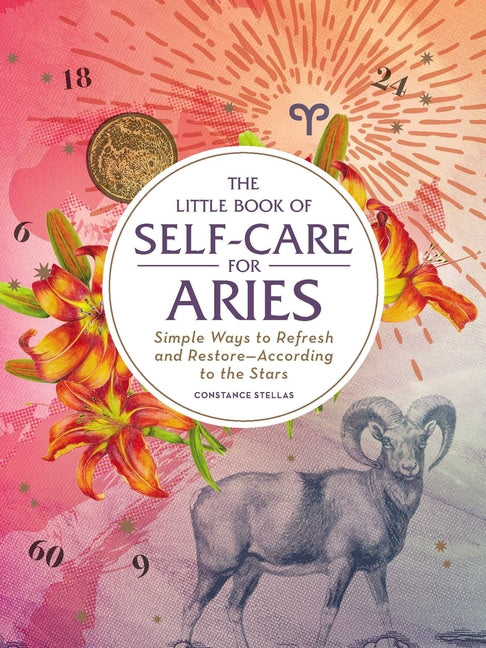Book cover for Little Book of Self-Care for Aries: Simple Ways to Refresh and Restore--According to the Stars