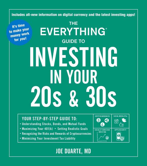 Book cover for Everything Guide to Investing in Your 20s & 30s: Your Step-By-Step Guide To: * Understanding Stocks, Bonds, and Mutual Funds * Maximizing Your 401(k)