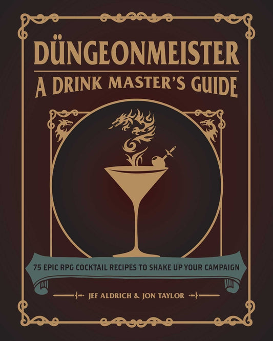 Book cover for Düngeonmeister: 75 Epic RPG Cocktail Recipes to Shake Up Your Campaign