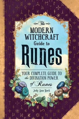 Book cover for The Modern Witchcraft Guide to Runes: Your Complete Guide to the Divination Power of Runes