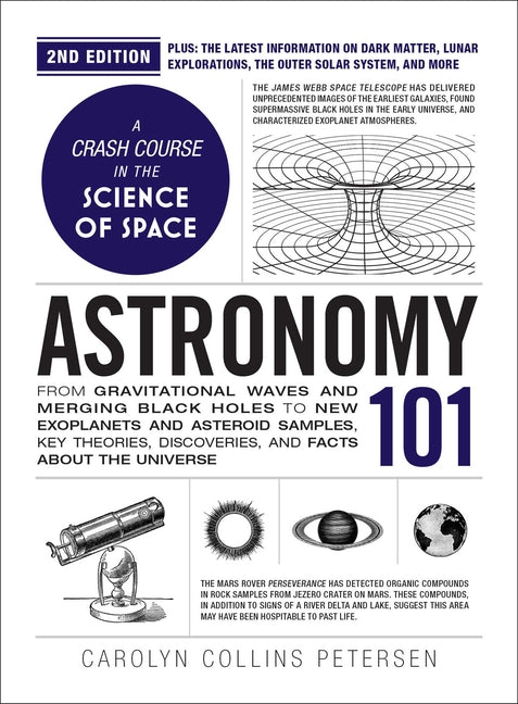 Book cover for Astronomy 101, 2nd Edition: From Gravitational Waves and Merging Black Holes to New Exoplanets and Asteroid Samples, Key Theories, Discoveries, and Fa