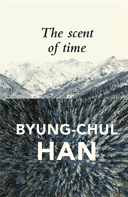 Book cover for The Scent of Time: A Philosophical Essay on the Art of Lingering