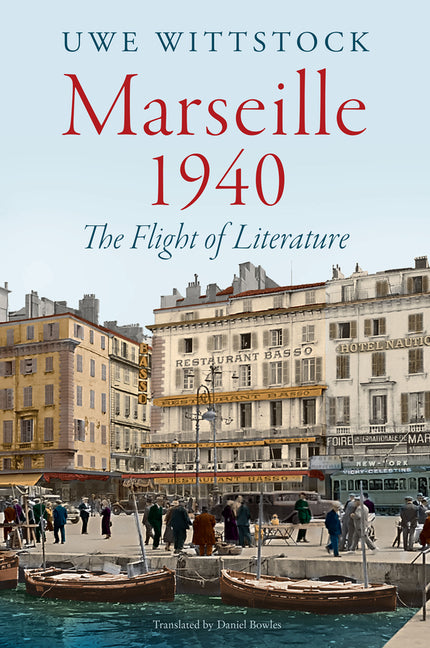Book cover for Marseille 1940: The Flight of Literature