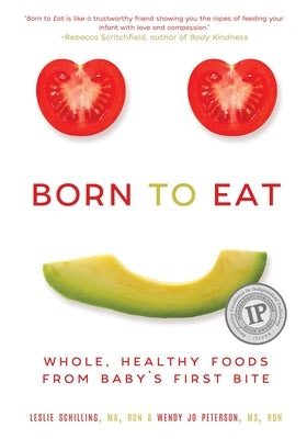 Book cover for Born to Eat: Whole, Healthy Foods from Baby's First Bite