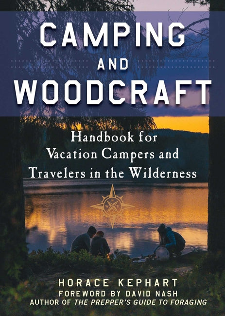 Book cover for Camping and Woodcraft: A Handbook for Vacation Campers and Travelers in the Woods